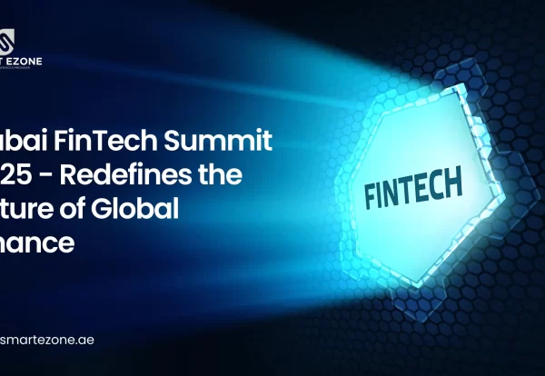 smart_ezone_blog_dubai_fin_tech_summit_2025